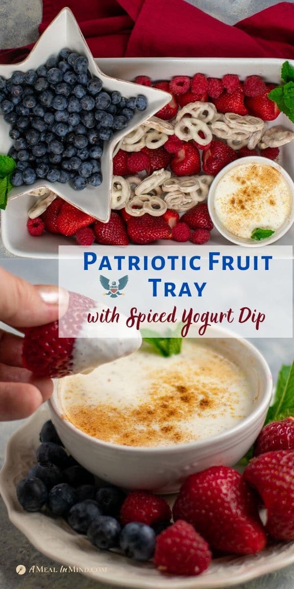Patriotic Fruit Tray with Spiced Yogurt Dip pinterest collage