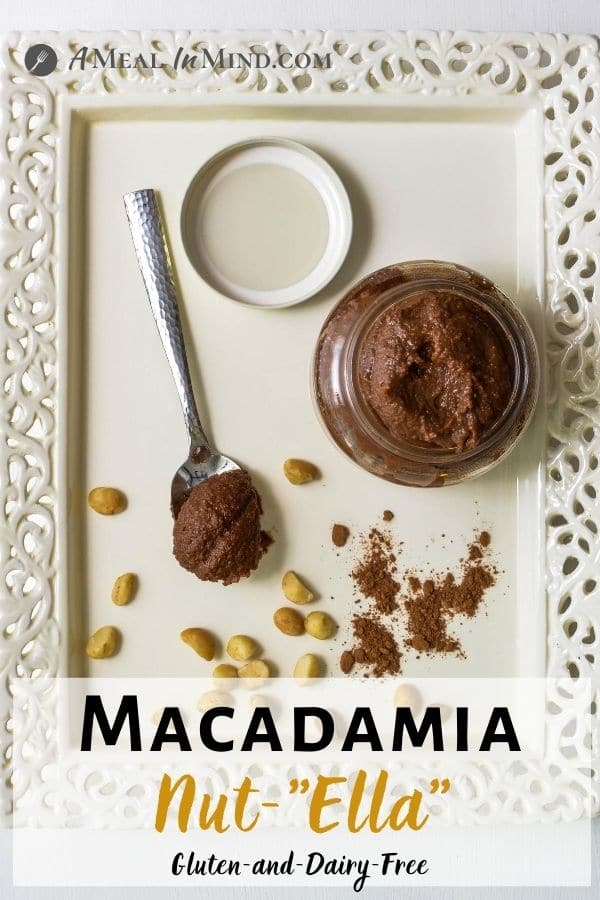 Macadamia Nut“ella” - Gluten and Dairy Free pinterest image bottom text